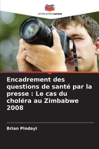 Encadrement des questions de santé par la presse