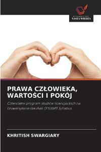 Prawa Czlowieka, WartoŚci I Pokój