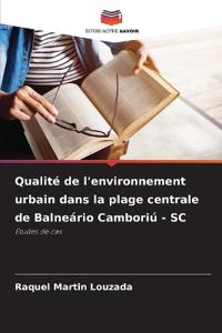 Qualité de l'environnement urbain dans la plage centrale de Balneário Camboriú - SC