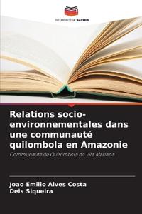 Relations socio-environnementales dans une communauté quilombola en Amazonie