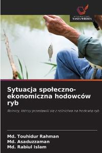 Sytuacja spoleczno-ekonomiczna hodowców ryb
