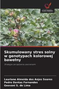 Skumulowany stres solny w genotypach kolorowej bawelny