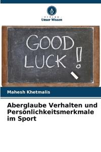 Aberglaube Verhalten und Persönlichkeitsmerkmale im Sport