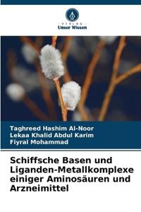 Schiffsche Basen und Liganden-Metallkomplexe einiger Aminosäuren und Arzneimittel