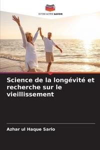 Science de la longévité et recherche sur le vieillissement