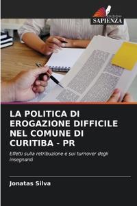 La Politica Di Erogazione Difficile Nel Comune Di Curitiba - PR