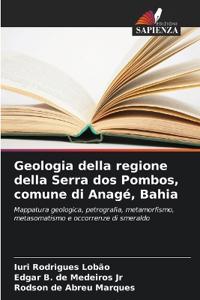 Geologia della regione della Serra dos Pombos, comune di Anagé, Bahia