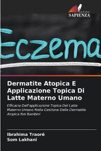 Dermatite Atopica E Applicazione Topica Di Latte Materno Umano