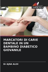 Marcatori Di Carie Dentale in Un Bambino Diabetico Giovanile