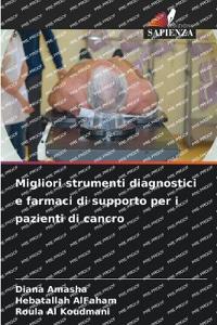 Migliori strumenti diagnostici e farmaci di supporto per i pazienti di cancro