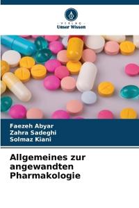 Allgemeines zur angewandten Pharmakologie
