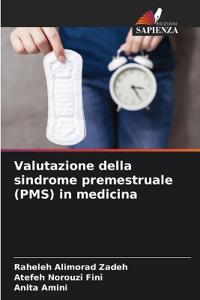 Valutazione della sindrome premestruale (PMS) in medicina