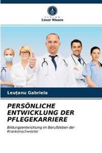 Persönliche Entwicklung Der Pflegekarriere