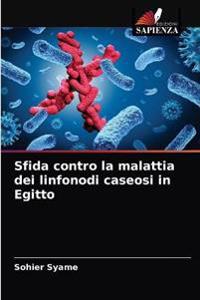 Sfida contro la malattia dei linfonodi caseosi in Egitto