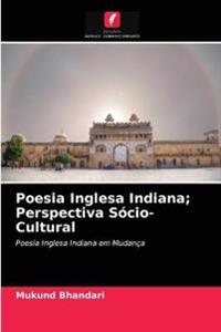 Poesia Inglesa Indiana; Perspectiva Sócio-Cultural