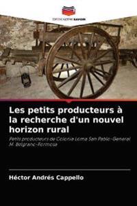 Les petits producteurs à la recherche d'un nouvel horizon rural