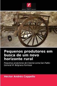 Pequenos produtores em busca de um novo horizonte rural