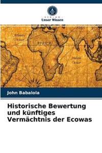 Historische Bewertung und künftiges Vermächtnis der Ecowas