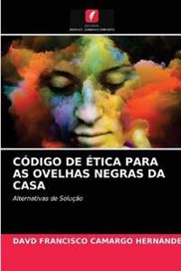 Código de Ética Para as Ovelhas Negras Da Casa