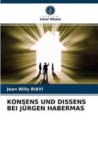 Konsens Und Dissens Bei Jürgen Habermas