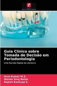 Guia Clínico sobre Tomada de Decisão em Periodontologia