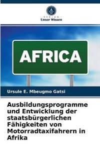 Ausbildungsprogramme und Entwicklung der staatsbürgerlichen Fähigkeiten von Motorradtaxifahrern in Afrika