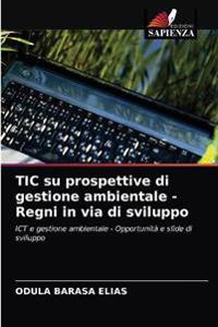 TIC su prospettive di gestione ambientale - Regni in via di sviluppo