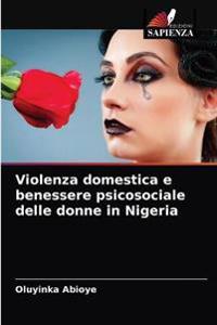 Violenza domestica e benessere psicosociale delle donne in Nigeria