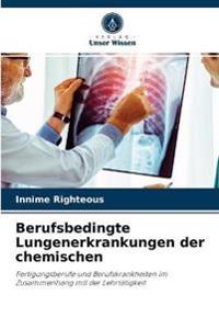 Berufsbedingte Lungenerkrankungen der chemischen