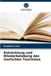 Entwicklung und Wiederbelebung des ivorischen Tourismus