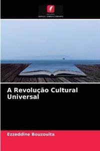 A Revolução Cultural Universal