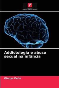 Addictologia e abuso sexual na infância