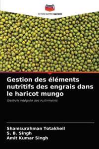 Gestion des éléments nutritifs des engrais dans le haricot mungo