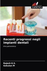 Recenti progressi negli impianti dentali
