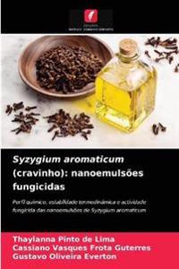 Syzygium aromaticum (cravinho)