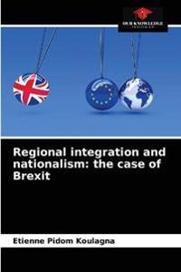 Regional integration and nationalism