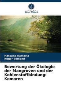 Bewertung der Ökologie der Mangroven und der Kohlenstoffbindung