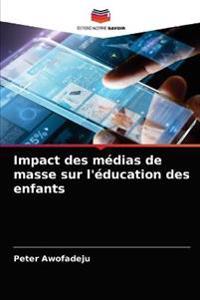 Impact des médias de masse sur l'éducation des enfants