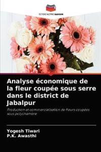 Analyse économique de la fleur coupée sous serre dans le district de Jabalpur