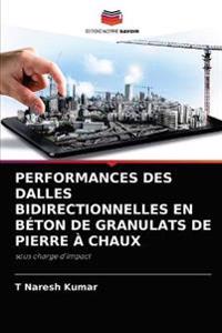 Performances Des Dalles Bidirectionnelles En Béton de Granulats de Pierre À Chaux