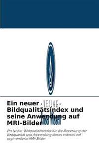 Ein neuer Bildqualitätsindex und seine Anwendung auf MRI-Bilder