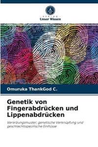 Genetik von Fingerabdrücken und Lippenabdrücken