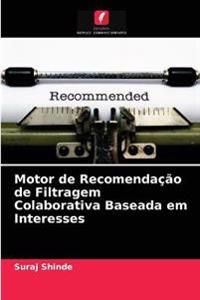 Motor de Recomendação de Filtragem Colaborativa Baseada em Interesses