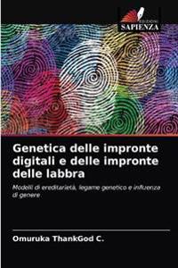 Genetica delle impronte digitali e delle impronte delle labbra