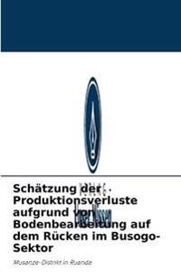 Schätzung der Produktionsverluste aufgrund von Bodenbearbeitung auf dem Rücken im Busogo-Sektor