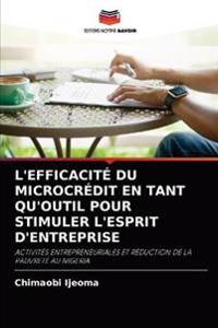 L'Efficacité Du Microcrédit En Tant Qu'outil Pour Stimuler l'Esprit d'Entreprise