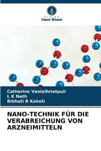 Nano-Technik Für Die Verabreichung Von Arzneimitteln