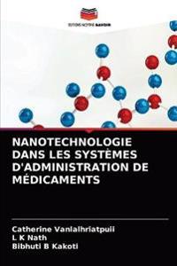 Nanotechnologie Dans Les Systèmes d'Administration de Médicaments