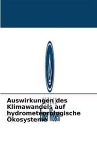 Auswirkungen des Klimawandels auf hydrometeorologische Ökosysteme
