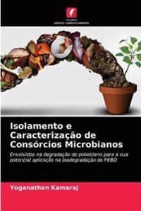 Isolamento e Caracterização de Consórcios Microbianos